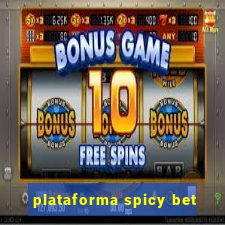 plataforma spicy bet